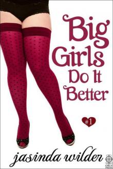 Big Girls Do It Better Read online